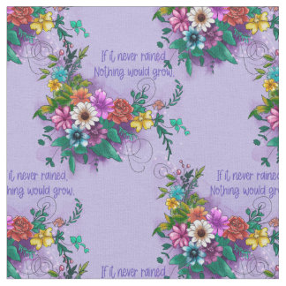 Inspirational Quote With Flowers Fabric