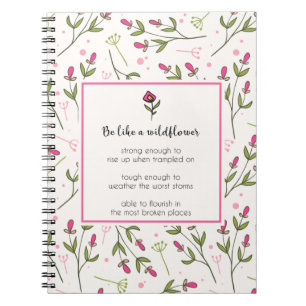 Inspirational Quote With Wildflower Pattern Spiral Notebook