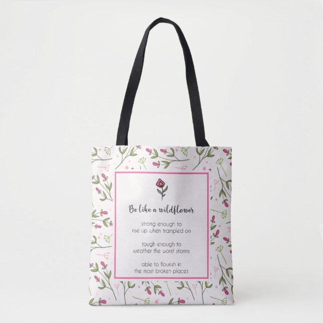 Inspirational Quote With Wildflower Pattern Tote Bag (Front)