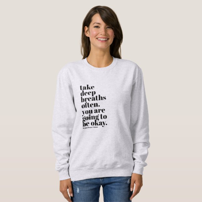 Inspirational quote womens sweatshirt (Front Full)