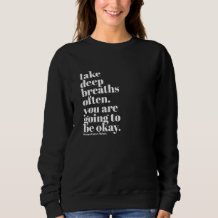 Inspirational quote womens sweatshirt