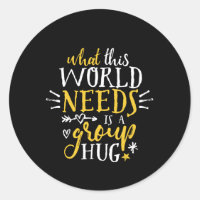 Inspirational Quote World Peace Group Hug No War