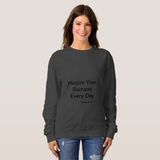 Inspirational Quotes Sweatshirt
