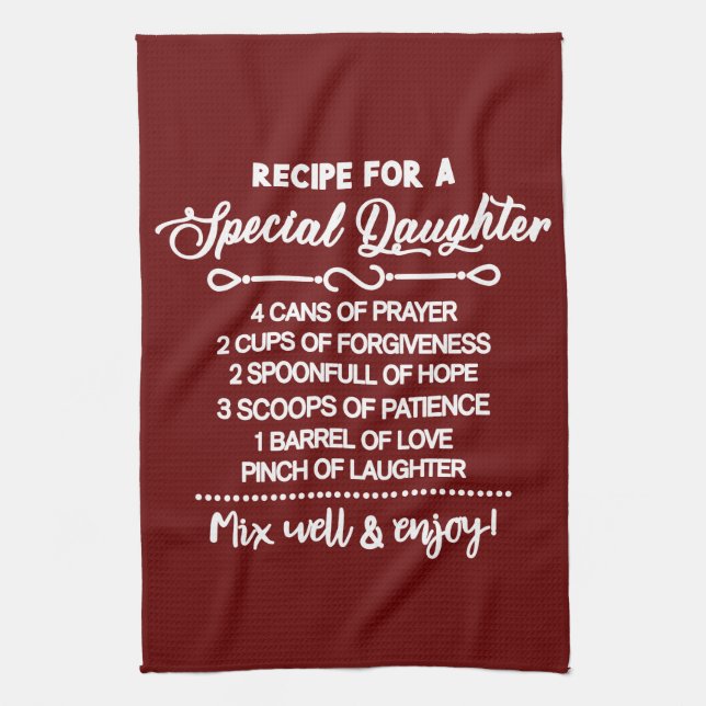 Inspirational  Recipe For A Special Daughter Tea Towel (Vertical)