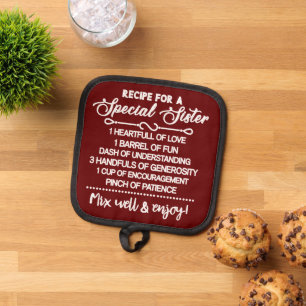 Inspirational Recipe For A Special Sister Pot Holder