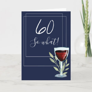 Inspirational Red Wine Navy Blue 60th Birthday Card