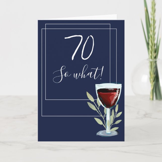 Inspirational Red Wine Navy Blue 70th Birthday Card (Front)
