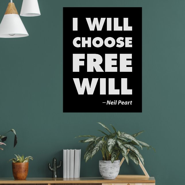 Inspirational Saying Freewill Poster (Living Room 1)