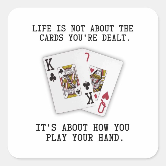 Inspirational Saying Playing Cards Poker Quote Square Sticker (Front)