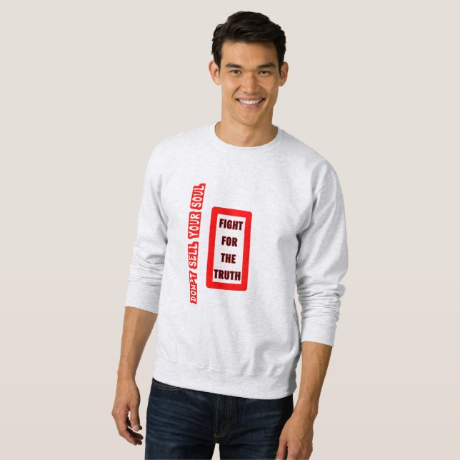 Inspirational saying T-Shirt Sweatshirt (Front Full)