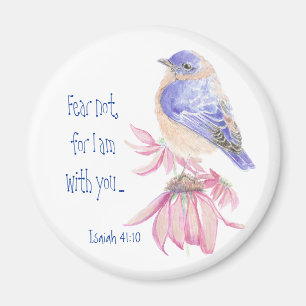 Inspirational Scripture Isaiah 40:10 Bluebird Magnet