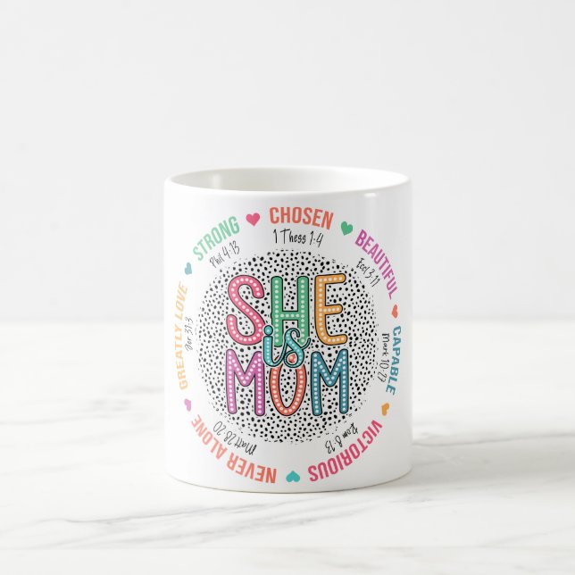 Inspirational She Is Mum Loved Coffee Mug (Center)
