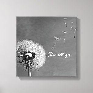 Inspirational She Let Go Quote with Dandelion Canvas Print