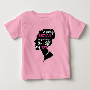 Inspirational Strong Woman Pink Mother's Day  Baby T-Shirt