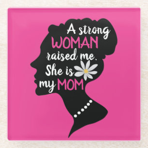 Inspirational Strong Woman Pink Mother's Day Glass Coaster