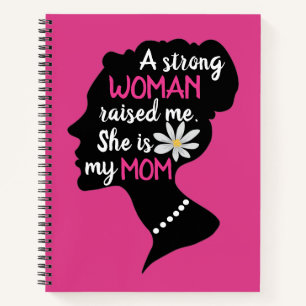Inspirational Strong Woman Pink Mother's Day  Notebook