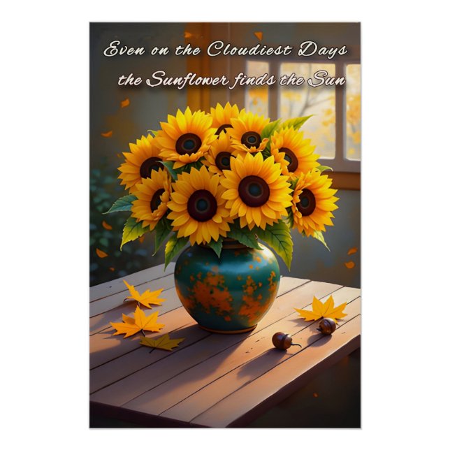 Inspirational Sunflower Quote - Rustic Autumn Wall Poster (Front)