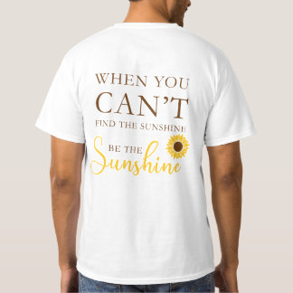 Inspirational Sunflower Quote T-Shirt