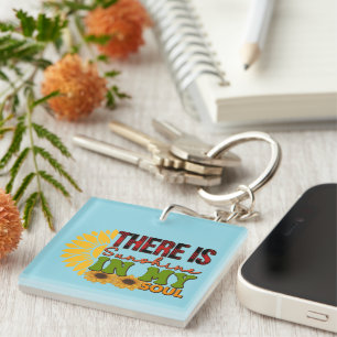 Inspirational Sunshine In my Soul Wordart Key Ring