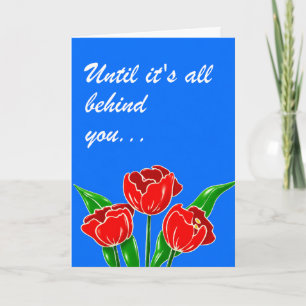 Inspirational sympathy and moral support card