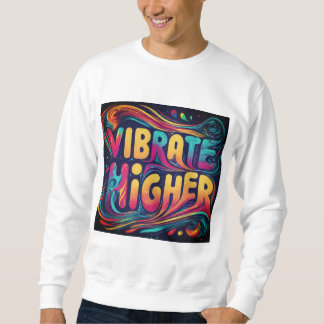 Inspirational T-Shirt Design Sweatshirt