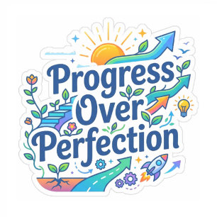 Inspirational Teachers Progress Over Perfection