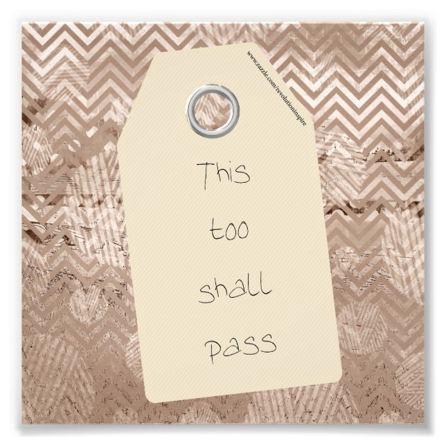 Inspirational This Too Shall Pass Quote Photo Print (Front)
