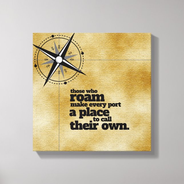 Inspirational Those Who Roam ... Canvas Print (Front)
