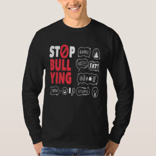 Inspirational Thoughtful Kindness quotes Stop Bull T-Shirt