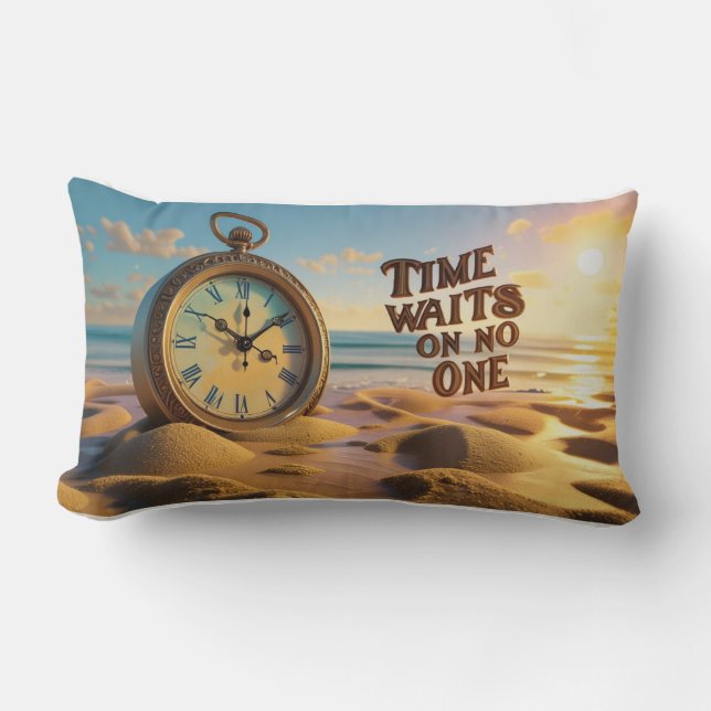 Inspirational Throw Pillow- Time waits on no one Lumbar Cushion (Front)