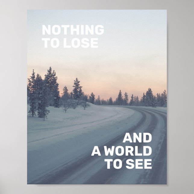 Inspirational Travel Quote Pink Grey Nature Photo Poster (Front)