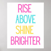 Inspirational Typography Art - Rise Above Shine 