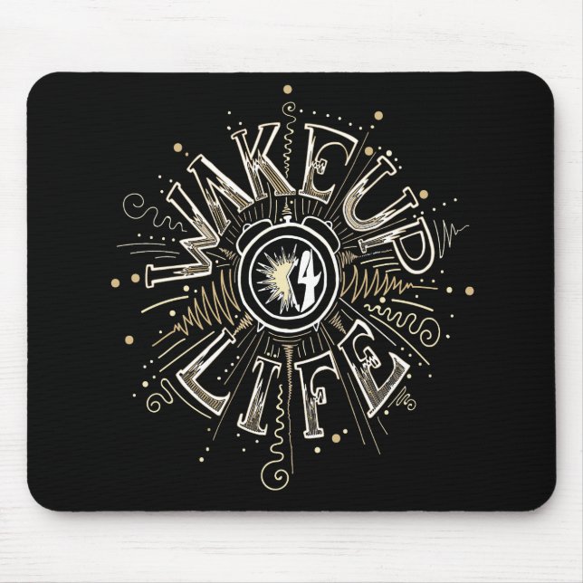 Inspirational WAKE UP 4 LIFE quote illustration Mouse Pad (Front)