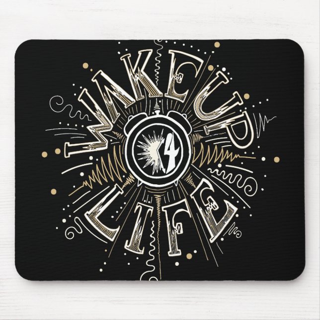 Inspirational WAKE UP 4 LIFE quote illustration Mouse Pad (Front)
