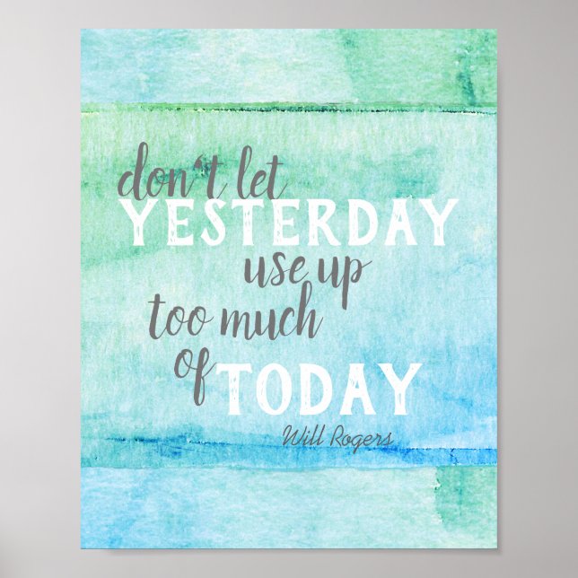 inspirational Will Rogers quote  watercolor Poster (Front)