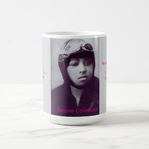 Inspirational Woman: Bessie Coleman  Coffee Mug