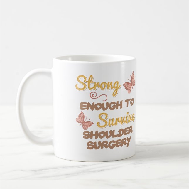 Inspirational Women’s Shoulder Surgery Coffee Mug (Left)