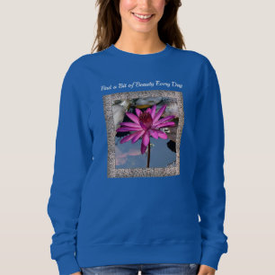 Inspirational Women's Sweatshirt with Water Lily