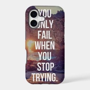 Inspirational Words - Fail When You Stop Trying