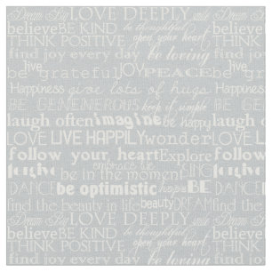 Inspirational Words Grey and White Typography Fabric
