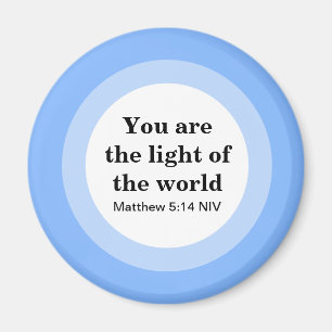 Inspirational You are the light of the World Blue Magnet
