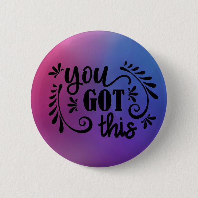 Inspirational | You Got This 6 Cm Round Badge (Front)