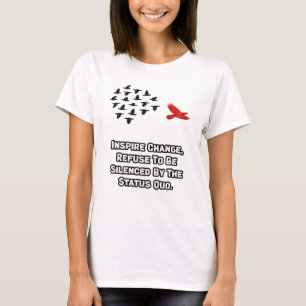 Inspire Change: Voice Against Status Quo T-Shirt