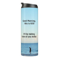 Inspire Good Morning, this is God Thermal Tumbler