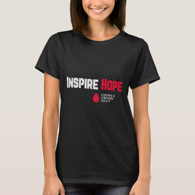 Inspire Hope Leukaemia And Lymphoma Society Blood  T-Shirt (Front)