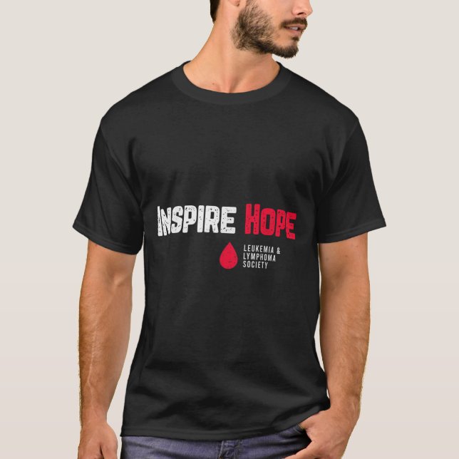 Inspire Hope Leukaemia And Lymphoma Society Blood  T-Shirt (Front)