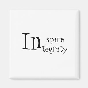Inspire Integrity Quote Magnet