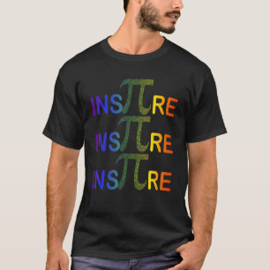 Inspire Pi 3 14 Math Teacher Pi National Day T-Shirt