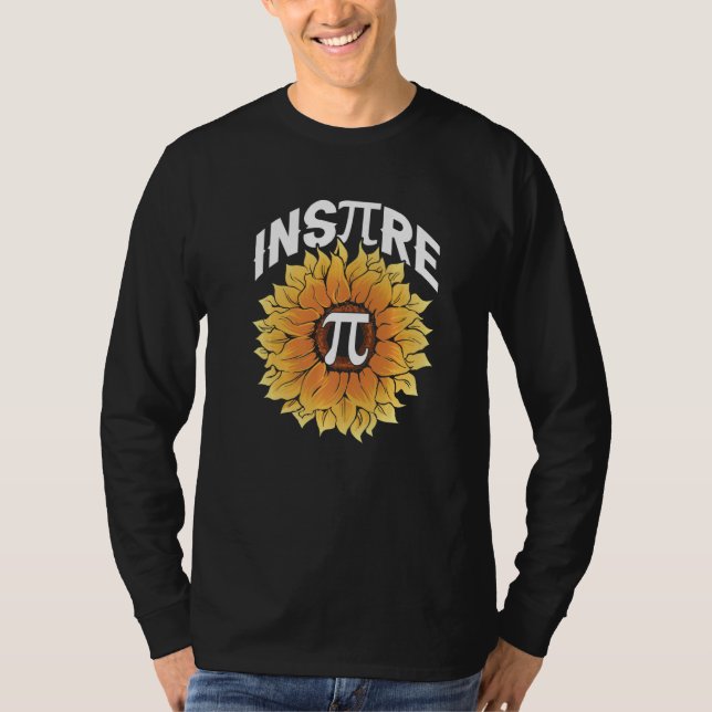Inspire Pi Day Cool  Sunflower Math Mathematics T-Shirt (Front)