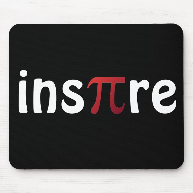 Inspire Pi Day Mathematics Math Geek Mouse Pad (Front)